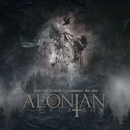 Aeonian Sorrow : Into the Eternity a Moment We Are
